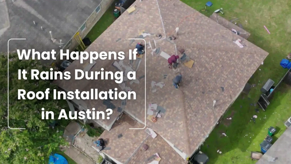 What Happens If It Rains During a Roof Installation in Austin_ Image